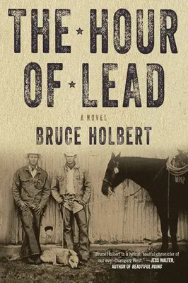 La hora del plomo - Una novela - Hour Of Lead - A Novel