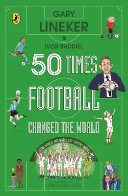 50 veces que el fútbol cambió el mundo - 50 Times Football Changed the World