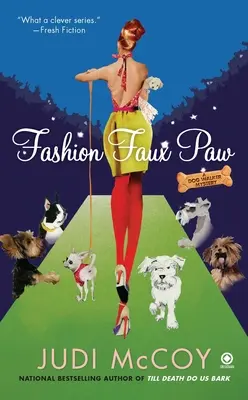 Fashion Faux Paw: El misterio de un paseador de perros - Fashion Faux Paw: A Dog Walker Mystery