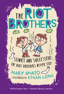 Apestoso y Exitoso Los Riot Brothers nunca paran - Stinky and Successful: The Riot Brothers Never Stop