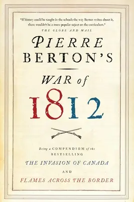 La Guerra de 1812 de Pierre Berton - Pierre Berton's War of 1812