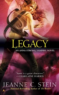 Legado: Una novela de vampiros de Anna Strong - Legacy: An Anna Strong, Vampire Novel