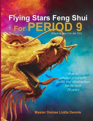 Estrellas Voladoras Feng Shui para el Periodo 9 - Flying Stars Feng Shui for Period 9