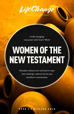 Mujeres del Nuevo Testamento: Un estudio bíblico sobre cómo los seguidores de Jesús trascendieron la cultura y transformaron las comunidades - Women of the New Testament: A Bible Study on How Followers of Jesus Transcended Culture and Transformed Communities