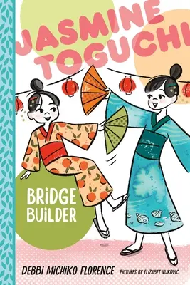 Jasmine Toguchi, constructora de puentes - Jasmine Toguchi, Bridge Builder