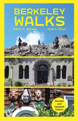 Paseos por Berkeley: Edición revisada y actualizada - Berkeley Walks: Revised and Updated Edition