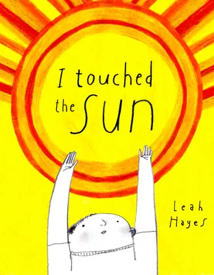 Toqué el sol - I Touched the Sun