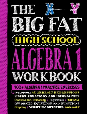 The Big Fat High School Algebra 1 Workbook: Más de 400 ejercicios prácticos de Álgebra 1 - The Big Fat High School Algebra 1 Workbook: 400+ Algebra 1 Practice Exercises