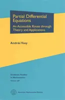 Ecuaciones diferenciales parciales - Un recorrido accesible por la teoría y las aplicaciones - Partial Differential Equations - An Accessible Route through Theory and Applications