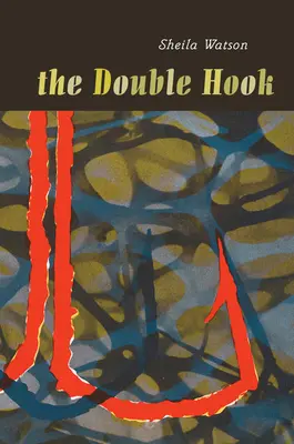 El anzuelo doble: Penguin Modern Classics Edition - The Double Hook: Penguin Modern Classics Edition