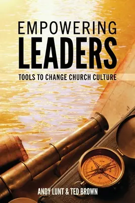 Capacitar a los líderes: Herramientas para cambiar la cultura de la iglesia - Empowering Leaders: Tools to Change Church Culture