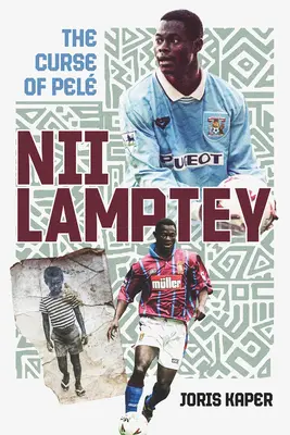 Nii Lamptey: La maldición de Pel - Nii Lamptey: The Curse of Pel