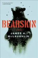 Piel de oso - Una novela - Bearskin - A Novel