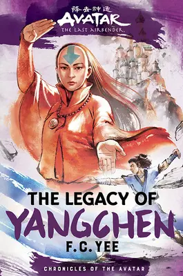 Avatar, el último maestro aire: El legado de Yangchen (Crónicas del Avatar Libro 4) - Avatar, the Last Airbender: The Legacy of Yangchen (Chronicles of the Avatar Book 4)