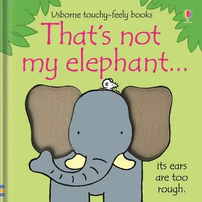 Ese No Es Mi Elefante... - That's Not My Elephant...