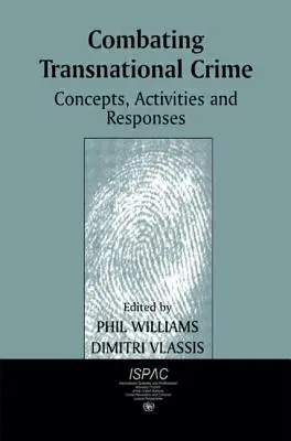 Lucha contra la delincuencia transnacional: Conceptos, actividades y respuestas - Combating Transnational Crime: Concepts, Activities and Responses