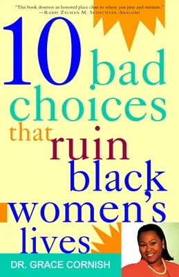 10 malas decisiones que arruinan la vida de las mujeres negras - 10 Bad Choices That Ruin Black Women's Lives
