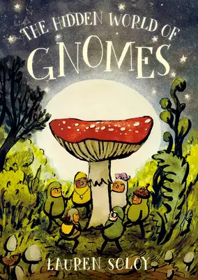 El mundo oculto de los gnomos - The Hidden World of Gnomes