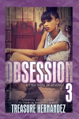 Obsesión 3 - El amargo sabor de la venganza - Obsession 3 - Bitter Taste of Revenge