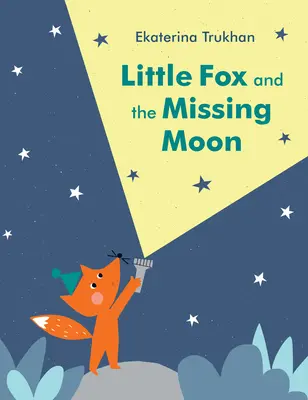 La zorrita y la luna desaparecida - Little Fox and the Missing Moon