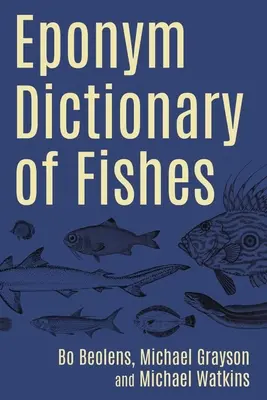 Diccionario epónimo de los peces - Eponym Dictionary of Fishes