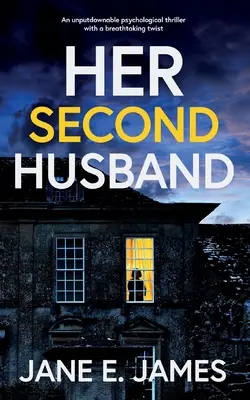 SU SEGUNDO MARIDO, una novela de suspense psicológico que no te dejará indiferente. - HER SECOND HUSBAND an unputdownable psychological thriller with a breathtaking twist