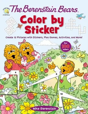 Los Osos Berenstain Colorea con Pegatinas: Crea 12 dibujos con pegatinas, además de juegos, actividades y ¡mucho más! - The Berenstain Bears Color by Sticker: Create 12 Pictures with Stickers, Plus Games, Activities, and More!