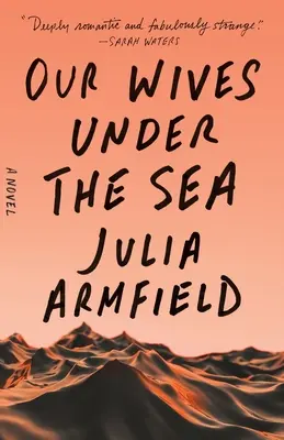 Nuestras esposas bajo el mar - Our Wives Under the Sea