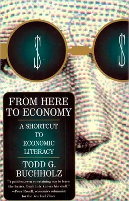 De aquí a la economía: Un atajo hacia la alfabetización económica - From Here to Economy: A Shortcut to Economic Literacy