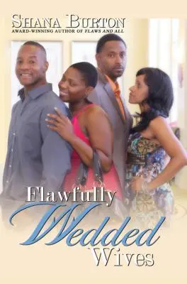 Esposas defectuosamente casadas - Flawfully Wedded Wives