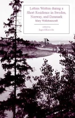 Cartas escritas durante una breve estancia en Suecia, Noruega y Dinamarca - Letters Written During a Short Residence in Sweden, Norway, and Denmark