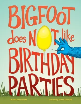 A Bigfoot no le gustan las fiestas de cumpleaños - Bigfoot Does Not Like Birthday Parties