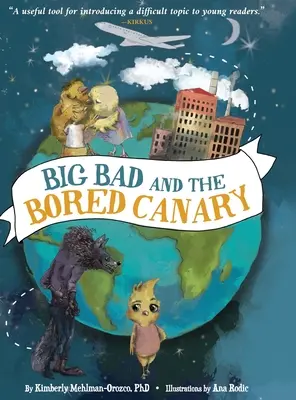 Big Bad y el canario aburrido - Big Bad and the Bored Canary