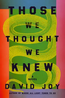 Los que creíamos conocer - Those We Thought We Knew