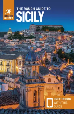 The Rough Guide to Sicily (Guía de viaje con ebook gratuito) - The Rough Guide to Sicily (Travel Guide with Free Ebook)