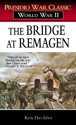 El puente de Remagen: Una historia de la Segunda Guerra Mundial - The Bridge at Remagen: A Story of World War II