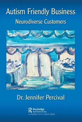 Empresas amigas del autismo: Clientes neurodiversos - Autism Friendly Business: Neurodiverse Customers