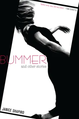 Bummer: Y otras historias - Bummer: And Other Stories