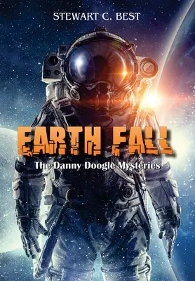 Caída de la Tierra: Los misterios de Danny Doogle - Earth Fall: The Danny Doogle Mysteries