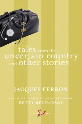 Cuentos del país incierto y otras historias - Tales from the Uncertain Country and Other Stories