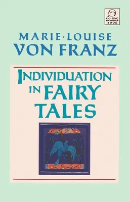 La individuación en los cuentos de hadas - Individuation in Fairy Tales