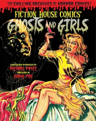 ¡Fantasmas y Niñas de Casa de Ficción! - Ghosts and Girls of Fiction House!
