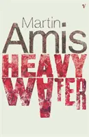 Agua pesada y otras historias - Heavy Water And Other Stories