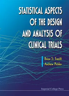 Aspectos estadísticos del diseño y análisis de ensayos clínicos - Statistical Aspects of the Design and Analysis of Clinical Trials