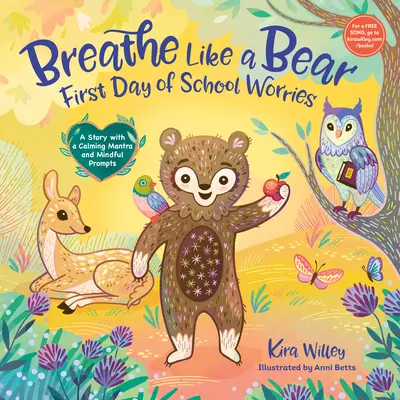 Respira como un oso: Las preocupaciones del primer día de colegio: Una historia con un mantra tranquilizador y sugerencias de atención plena - Breathe Like a Bear: First Day of School Worries: A Story with a Calming Mantra and Mindful Prompts