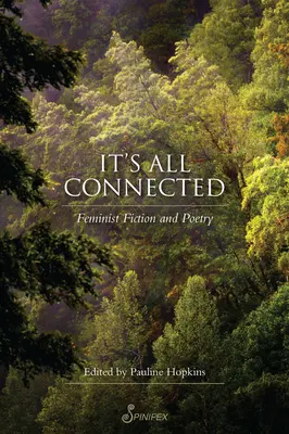 Todo está conectado: Ficción y poesía feministas - It's All Connected: Feminist Fiction and Poetry