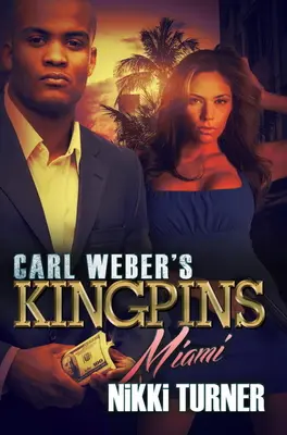 Los reyes de Carl Weber: Miami - Carl Weber's Kingpins: Miami