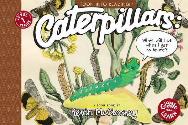 Orugas: ¿Qué seré cuando llegue a ser yo? Toon Nivel 1 - Caterpillars: What Will I Be When I Get to Be Me?: Toon Level 1