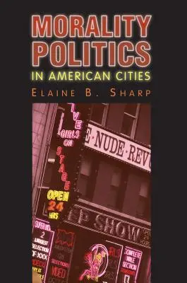 Política moral en las ciudades estadounidenses - Morality Politics in American Cities