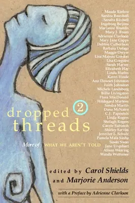 Dropped Threads 2: Más de lo que no nos cuentan - Dropped Threads 2: More of What We Aren't Told